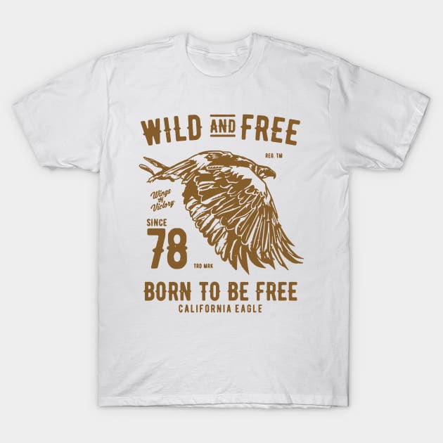 Wild and Free Eagle T-Shirt by JakeRhodes